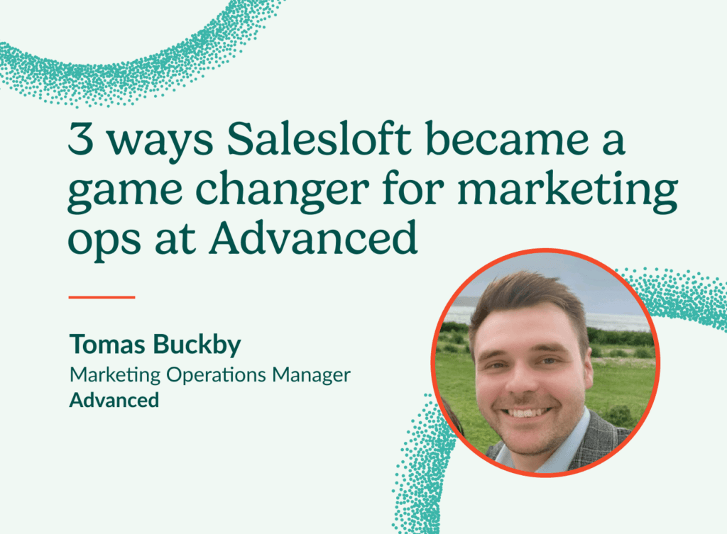 Learn 3 ways Salesloft became a game changer from Thomas Buckby