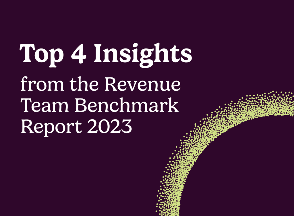 Top 4 insights from the Revenue Team Benchmark Report