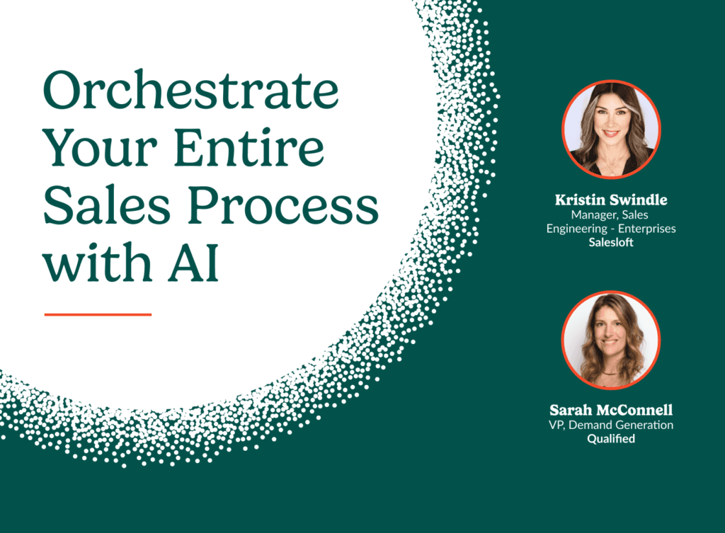 Sarah McConnell and Kristin Swindle discuss how AI optimizes your sales workflow