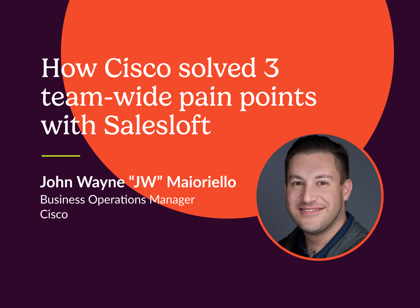 Header that states, "How Cisco solved 3 team-wide pain points with Salesloft"