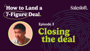 "Closing the deal"